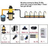 Bộ phun sương tự động tưới cây 15 béc uốn cong bơm 60w time hẹn giờ